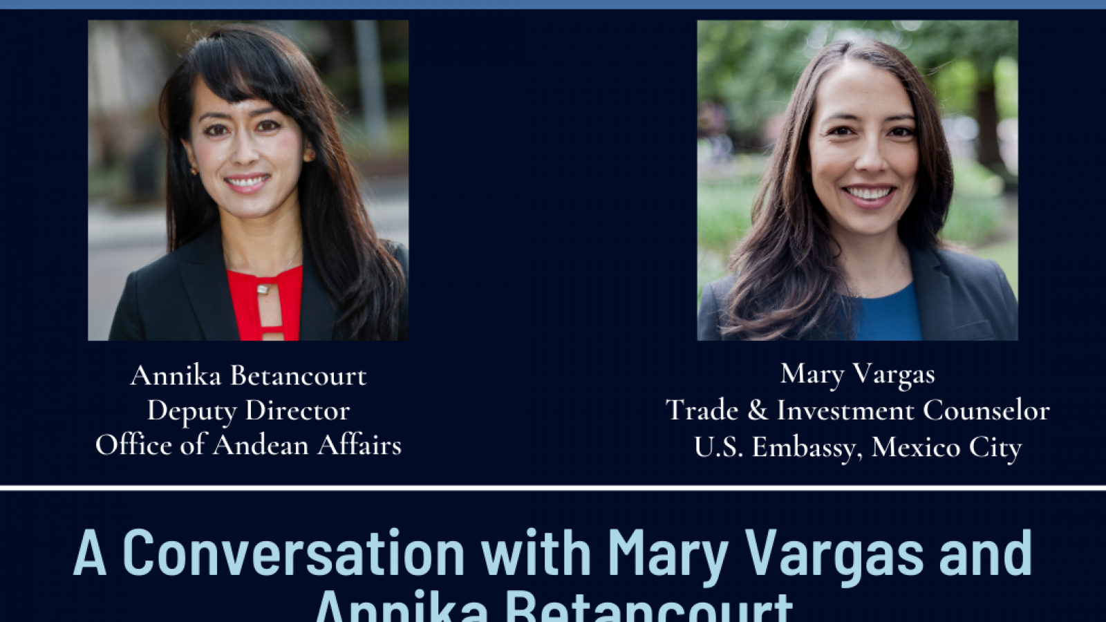 Diverse Diplomacy: A Conversation with Mary Vargas and Annika Betancourt